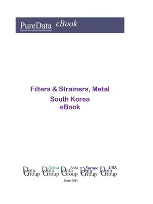 cover image of Filters & Strainers, Metal in South Korea